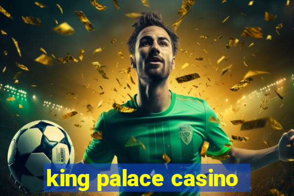 king palace casino